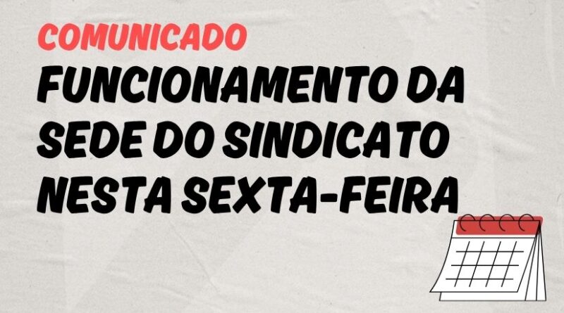 Sede central fecada nesta sexta